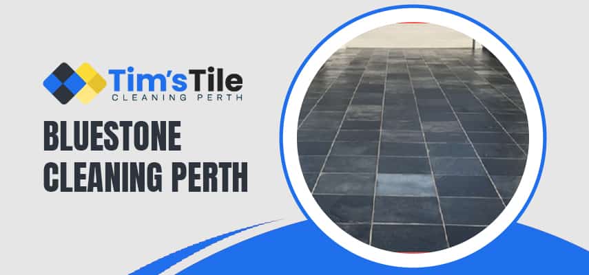 Bluestone Cleaning Perth