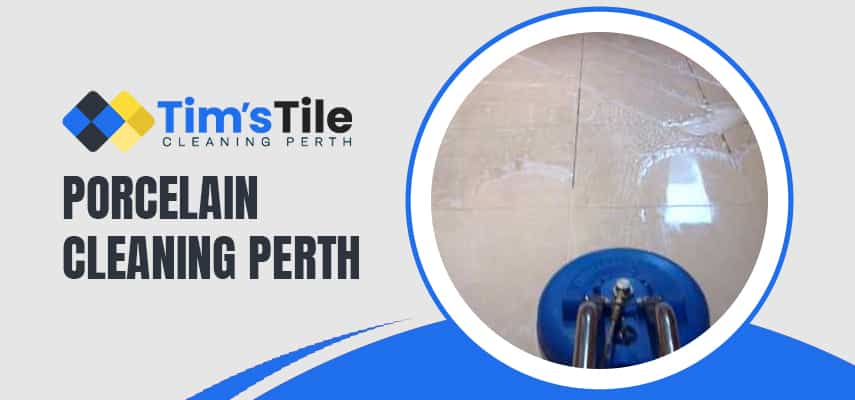 Porcelain Cleaning Perth